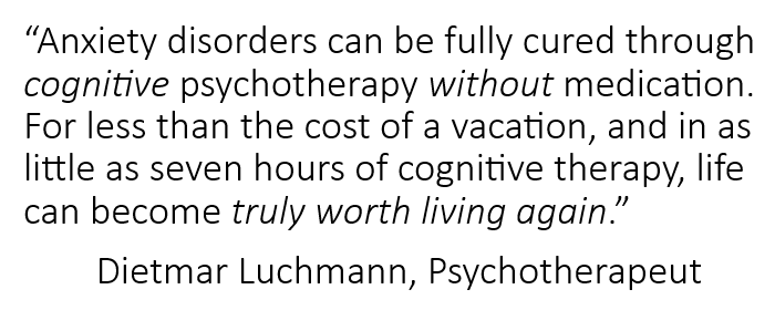Psychotherapist Dietmar Luchmann: Anxiety disorders can be fully cured through cognitive psychotherapy without medication.